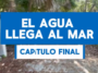 Lee más sobre el artículo La Resilencia del Agua. MIniserie. Capitulo 9